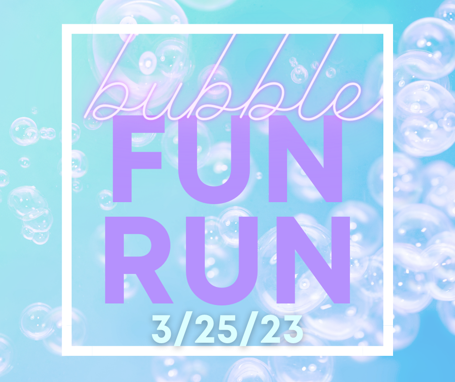 Bubble Fun Run Bridgehaven Children's Advocacy Center